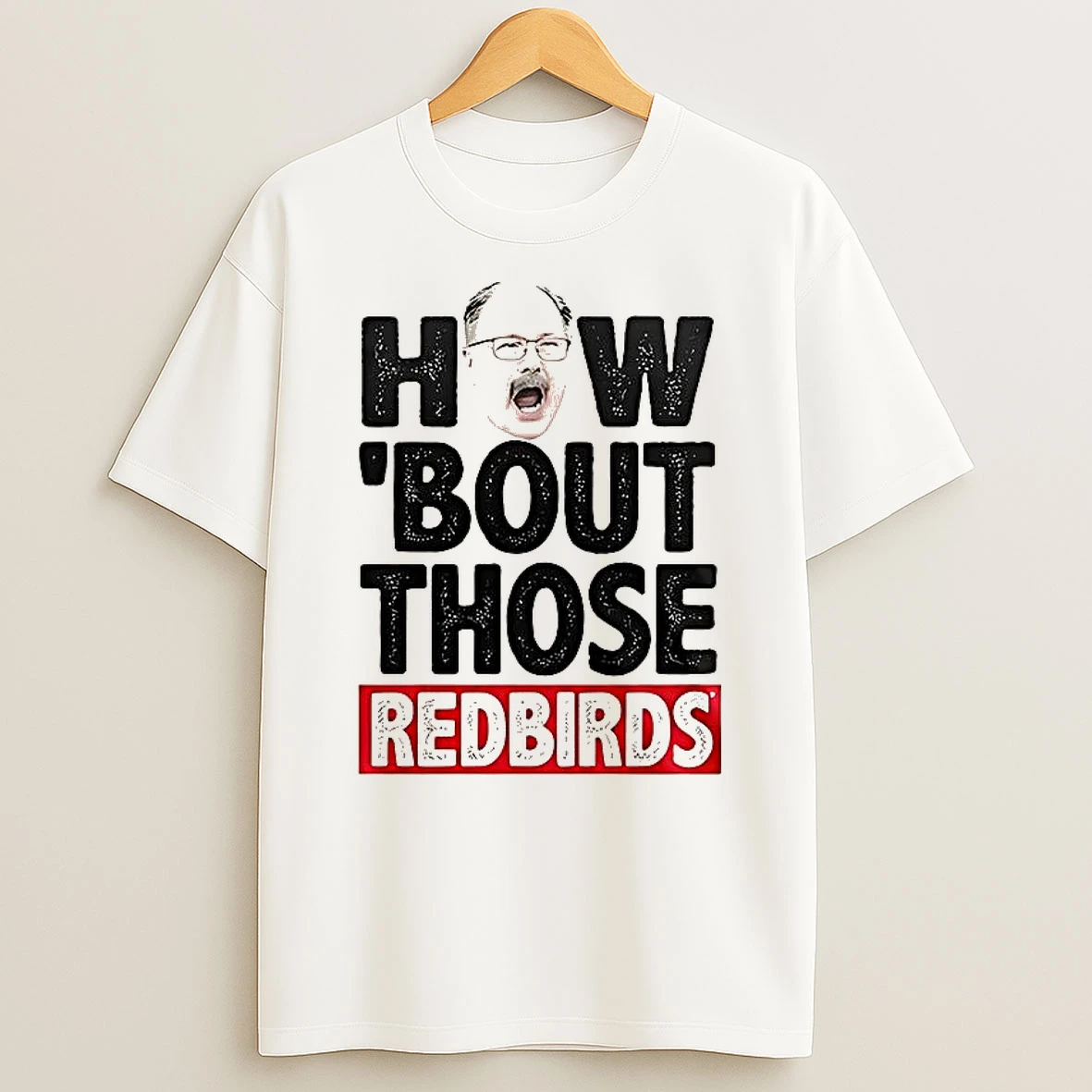 Brock Spack How Bout Those Redbirds T Shirt