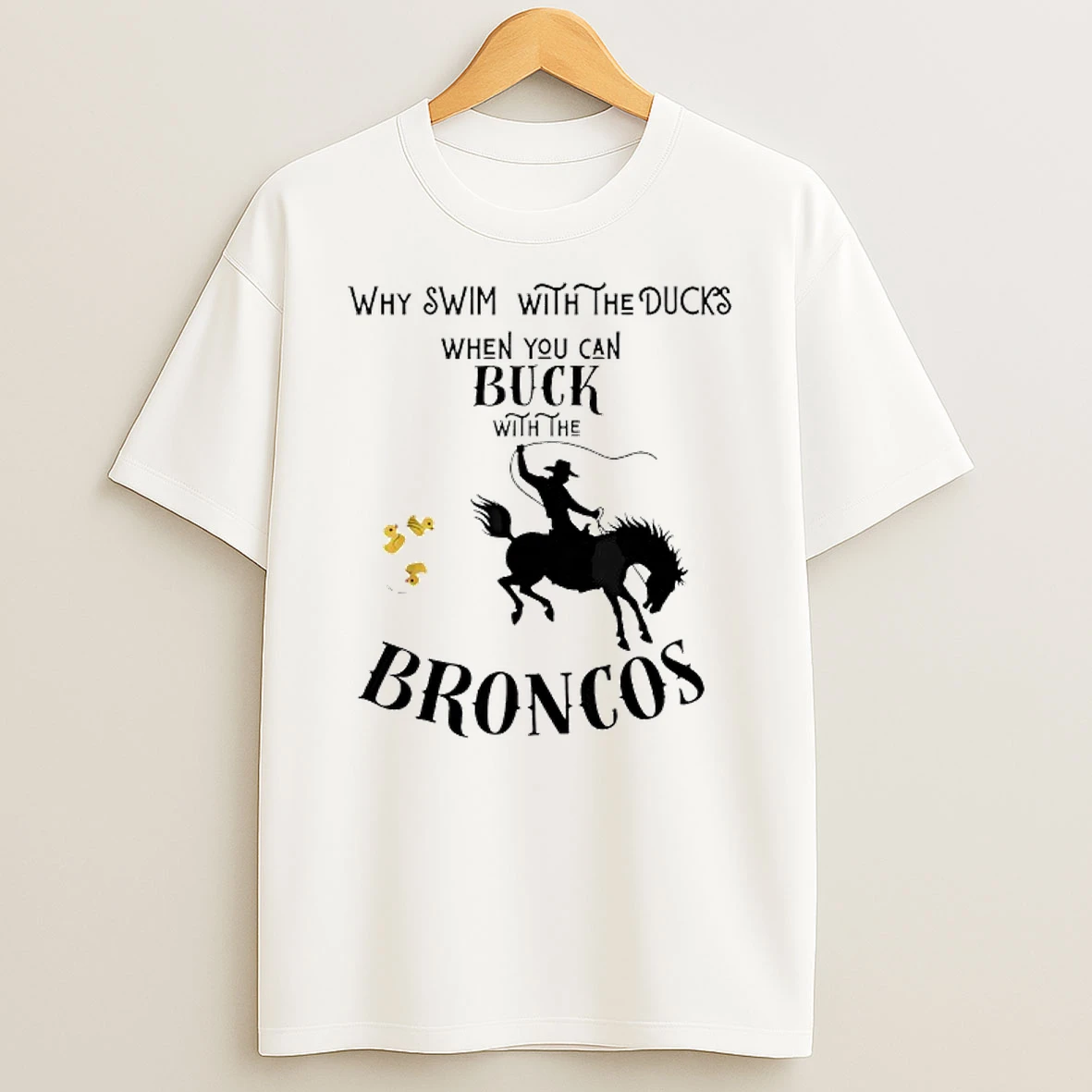 Bronco Drivers Bucking Ducks T Shirt