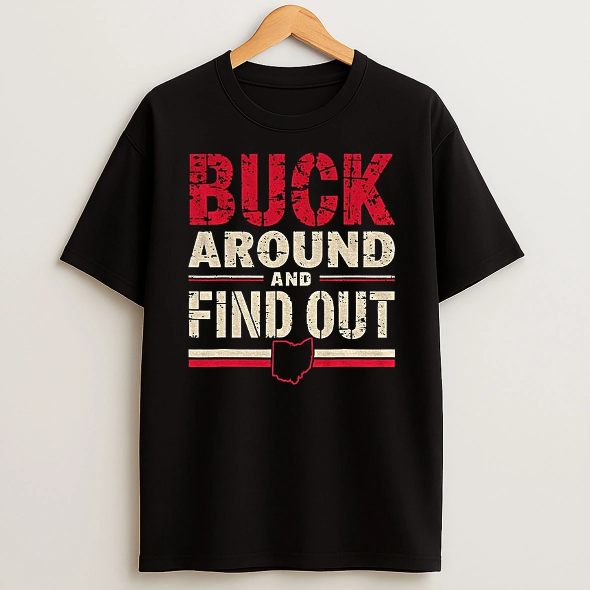Buck Around And Find Out Ohio State 2025 T Shirt