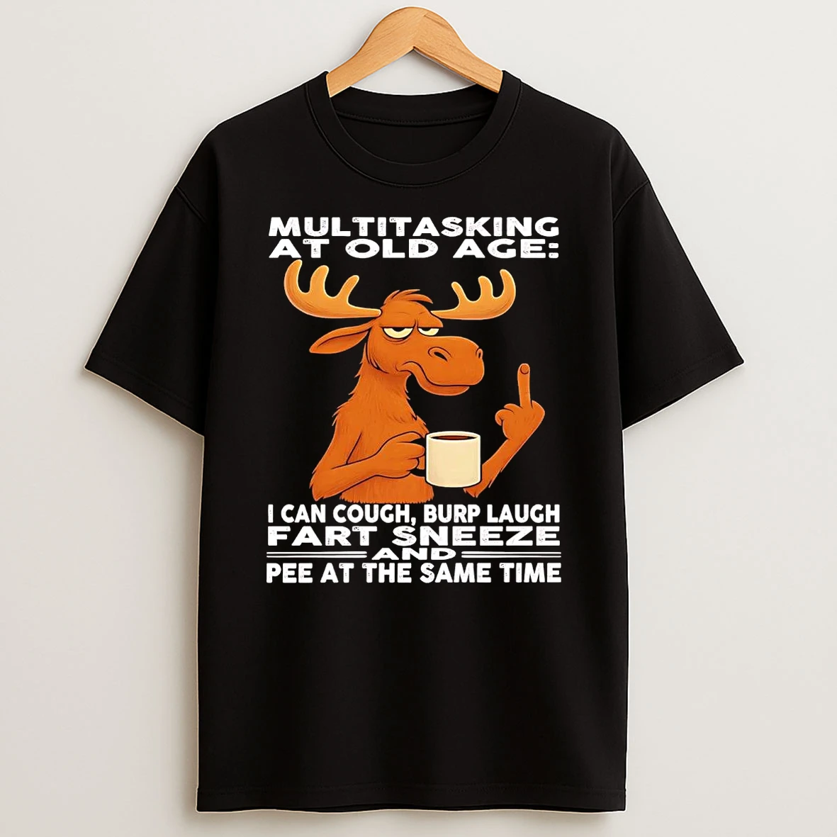Bucks Multitasking At Old Age I Can Cough Burp Laugh Fart Sneeze And Pee T Shirt
