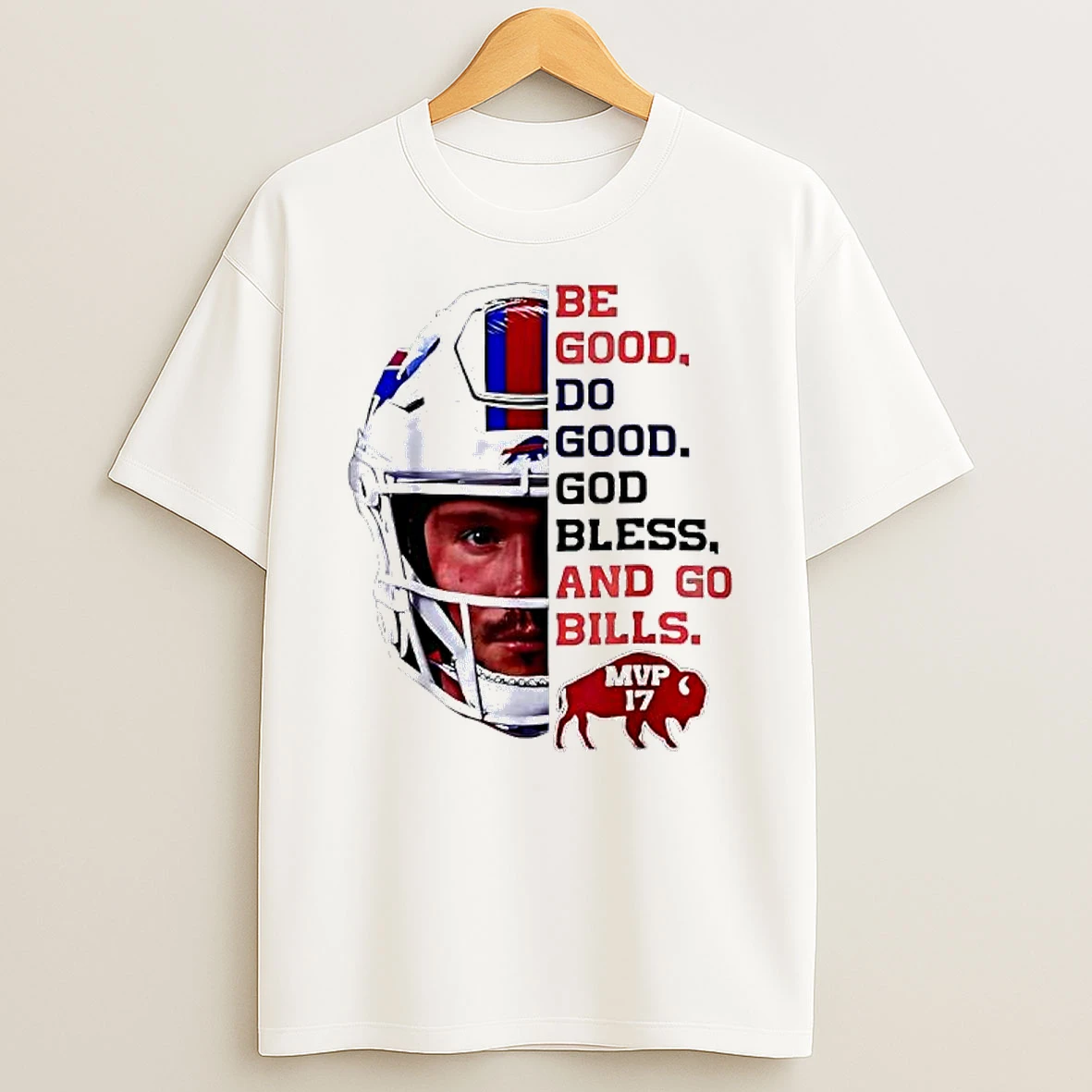 Buffalo Bills Josh Allen Face Be Good Do Good God Bless Go Bills Mvp 17 Graphic T Shirt