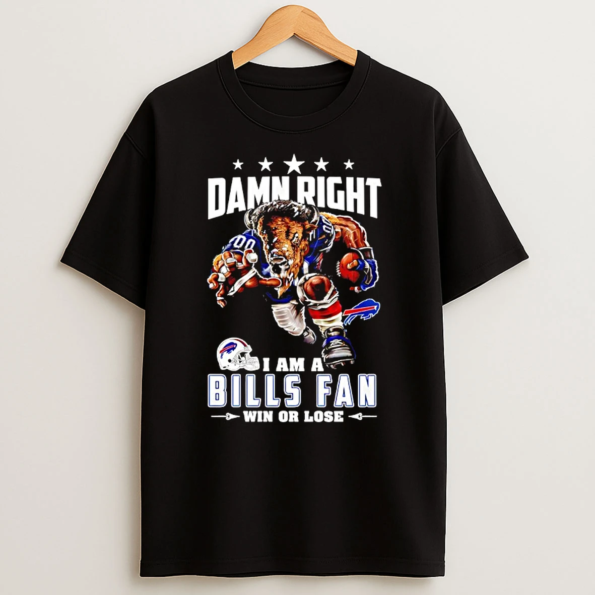 Buffalo Bills Mascot Damn Right I Am A Cowboys Fan Win Or Lose T Shirt