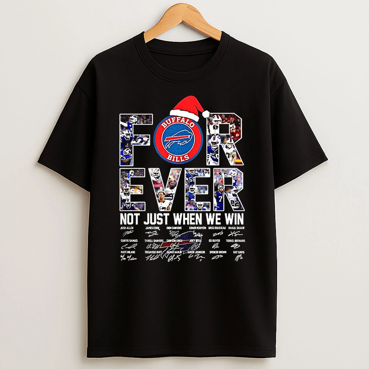 Buffalo Bills Football 2025 Forever Not Just When We Win Player Signature T Shirt