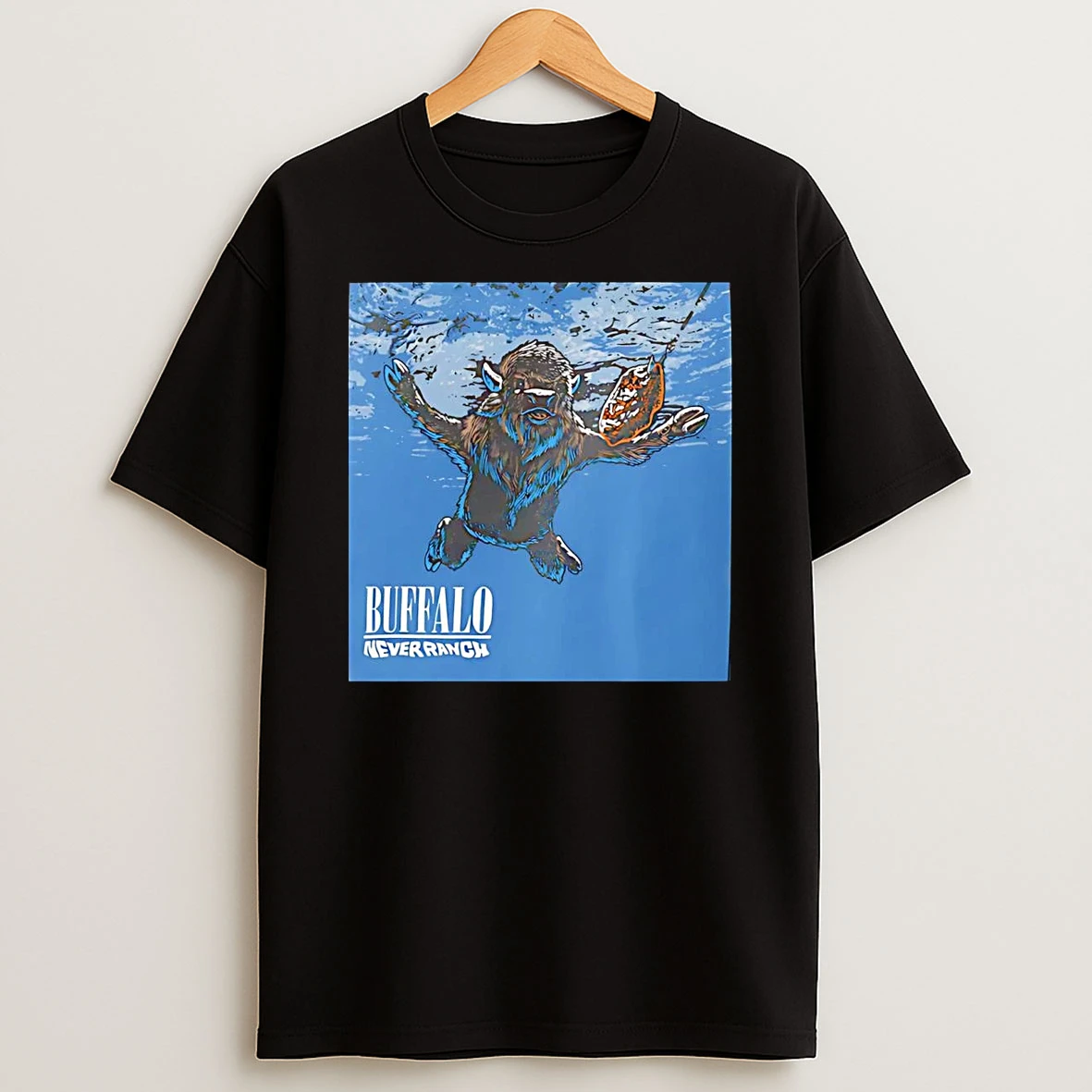 Buffalo Bills Never Ranch T Shirt