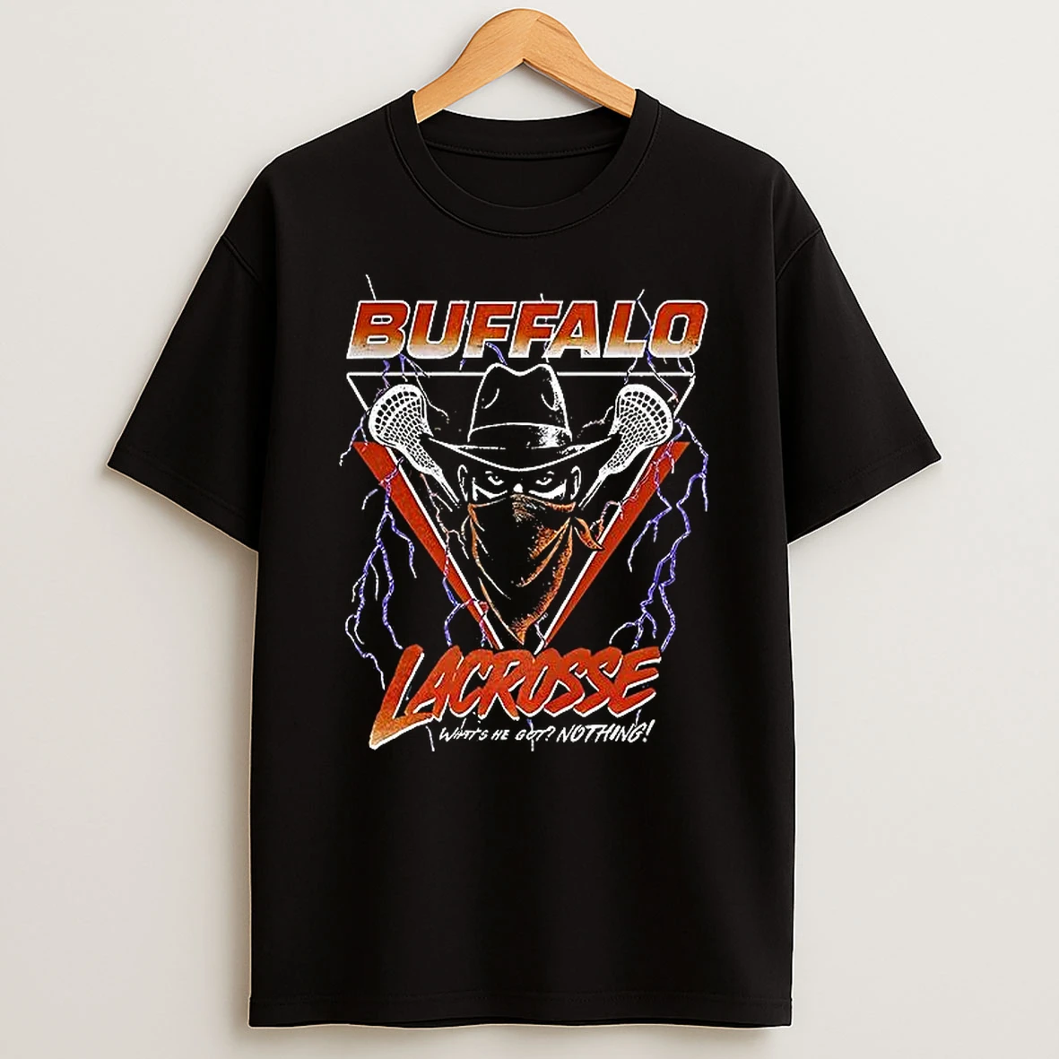 Buffalo Lacrosse Whats He Go Nothing T Shirt