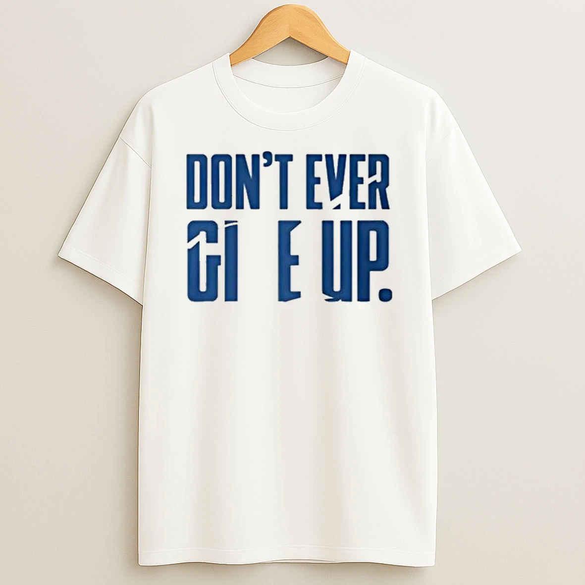 Byu Dont Ever Give Up T Shirt