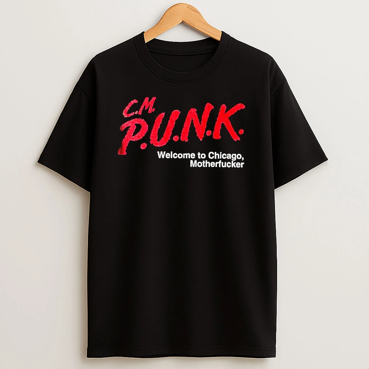 C M Punk Welcome To Chicago Motherfucker T Shirt