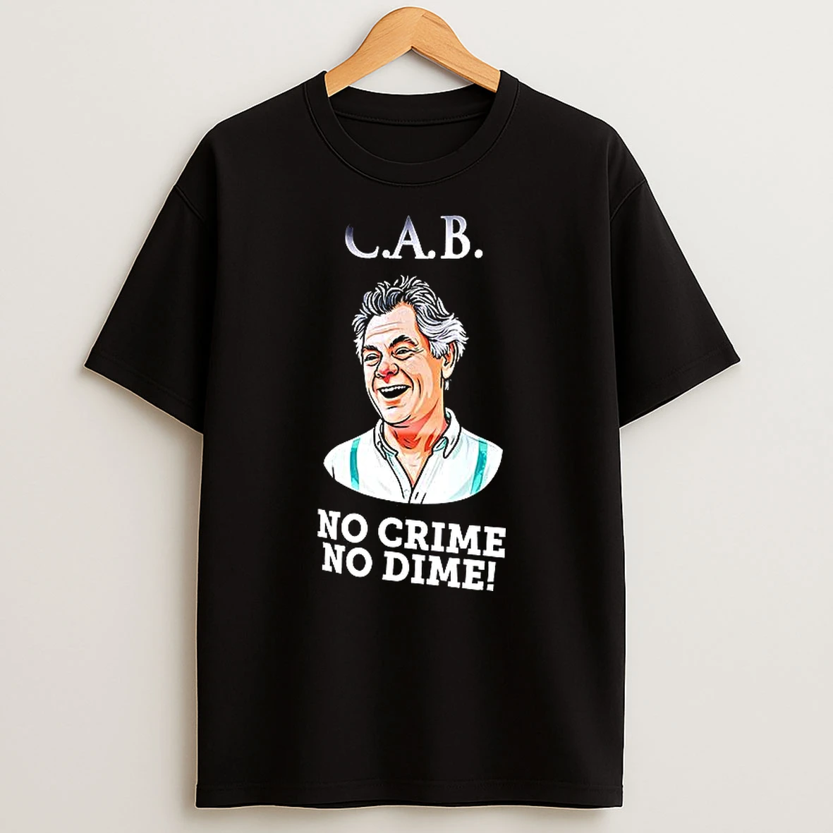 Cab No Crime No Dime T Shirt