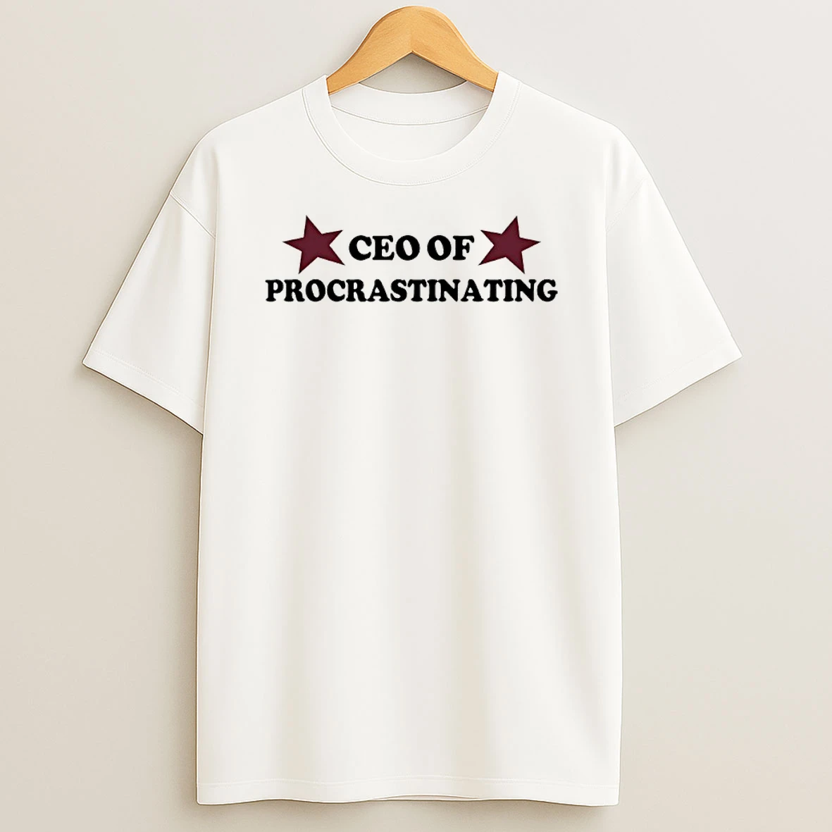 Ceo Of Procrastinating T Shirt
