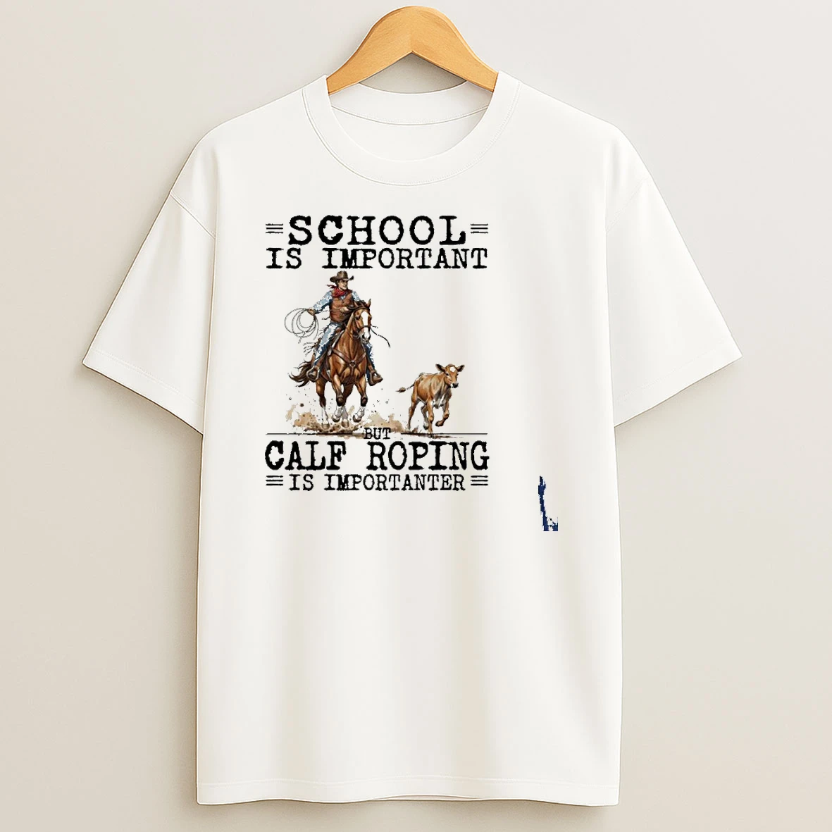 Calf Roping School Is Important T Shirt