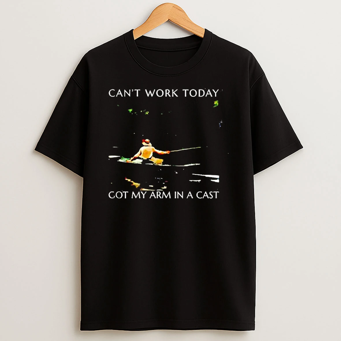 Cant Work Today Got My Arm In A Cast Fishing Scene Graphic T Shirt