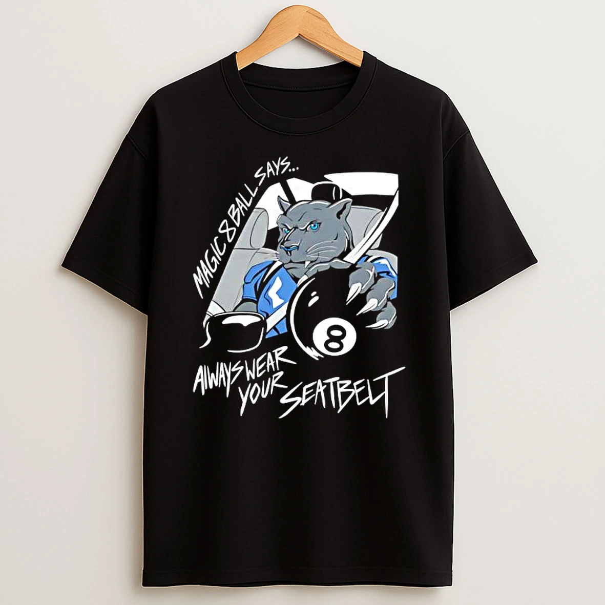 Carolina Panthers Magic 8 Ball Says Always Wear Your Seatbelt T Shirt