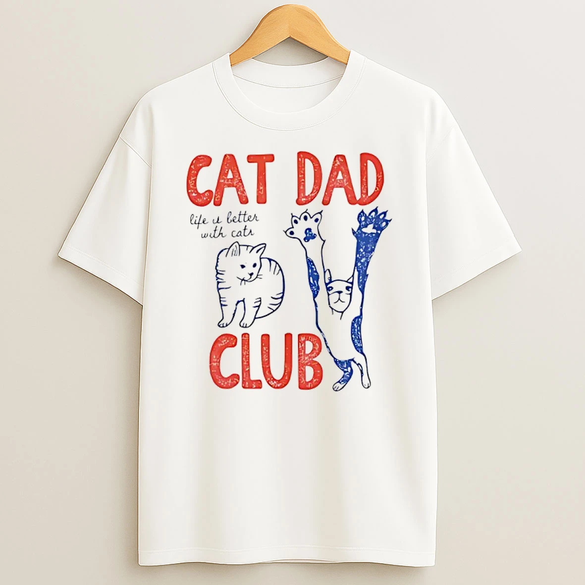 Cat Dad Club Life It Better With Cats T Shirt