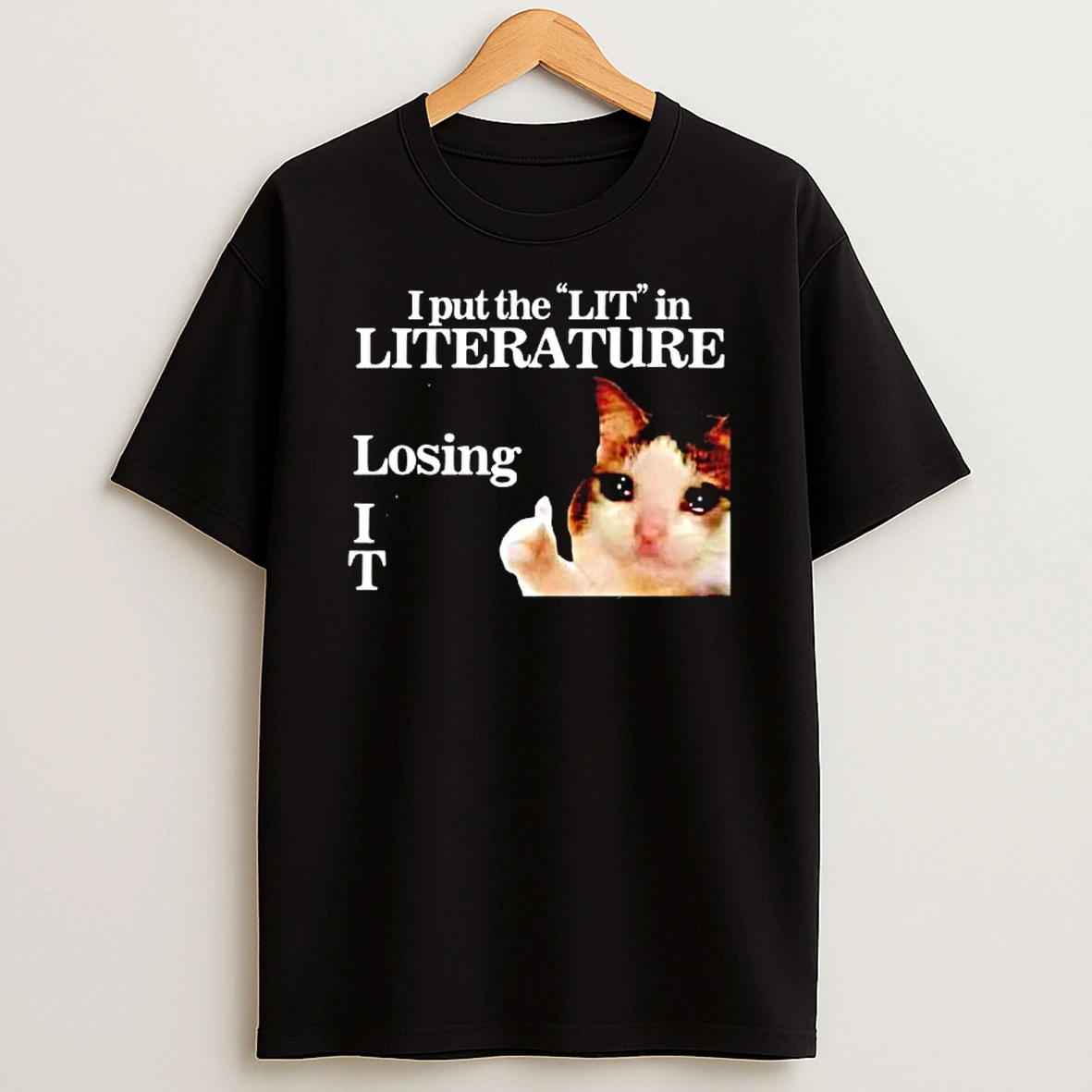 Cat I Put The Lit In Literature Losing It Graphic T Shirt