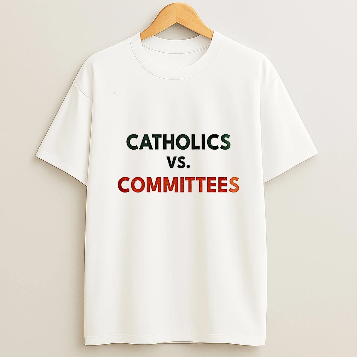Catholics Vs Committees College Football Parody Notre Dame Fighting Irish T Shirt