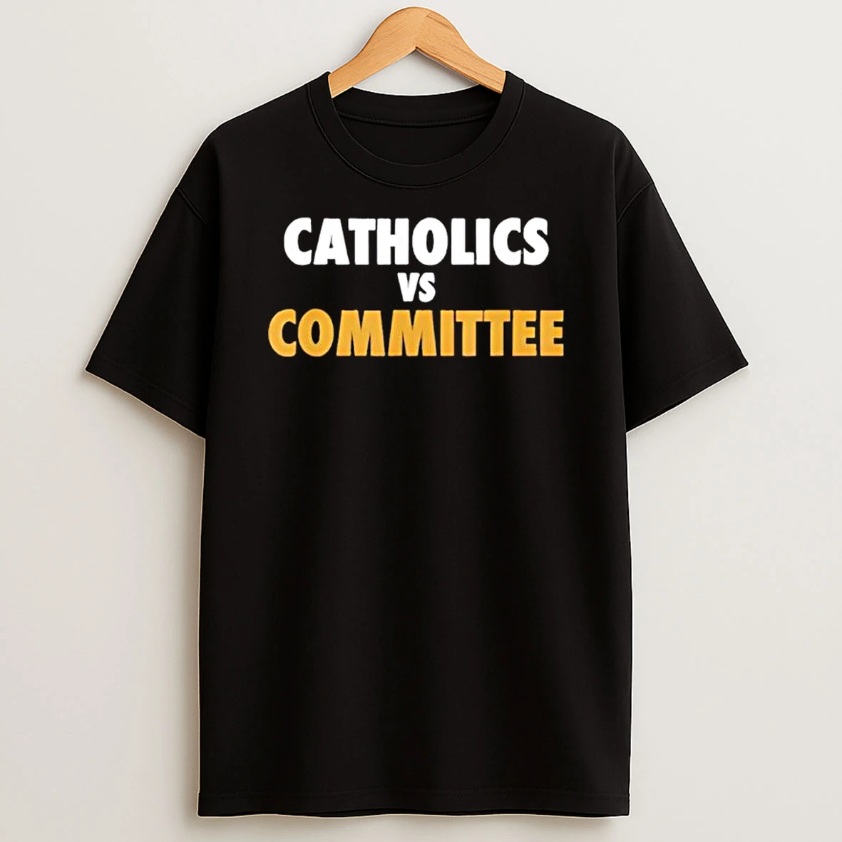 Catholics Vs Committees Tex T Shirt