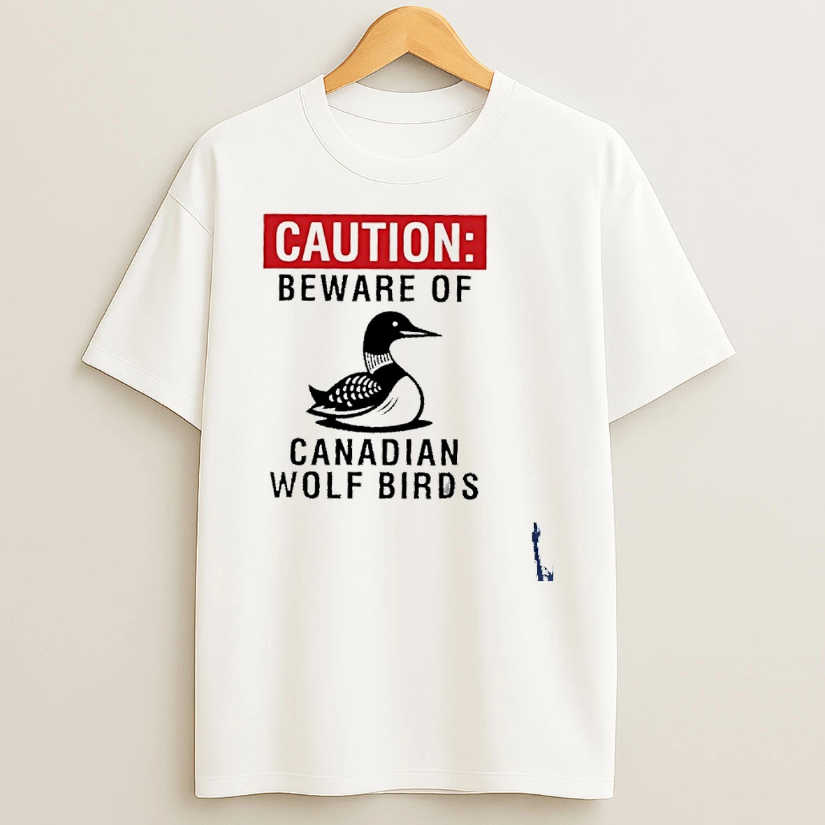 Caution Beware Of Canadian Wolf Birds T Shirt