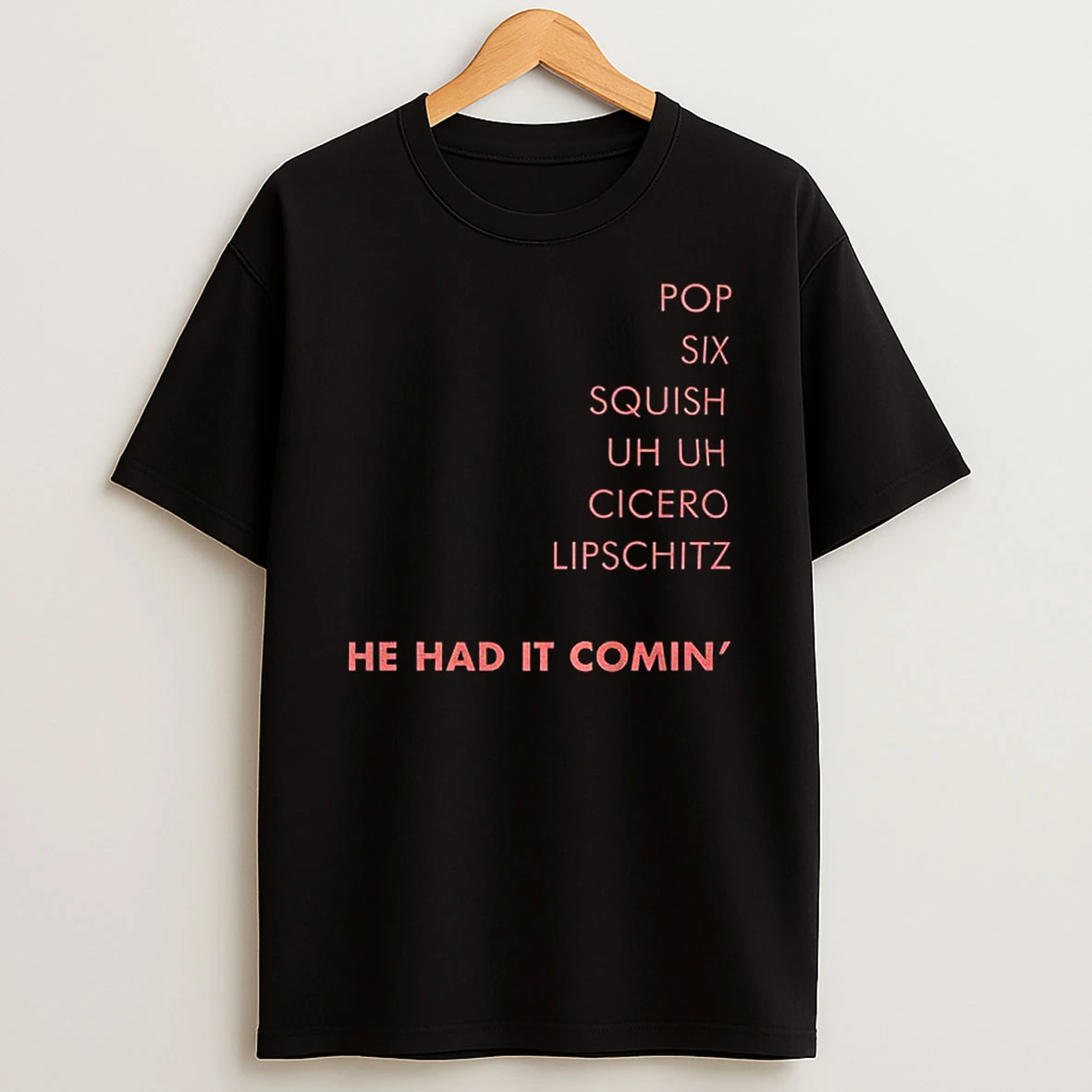Cell Block Tango Pop Six Squish He Had It Comin T Shirt