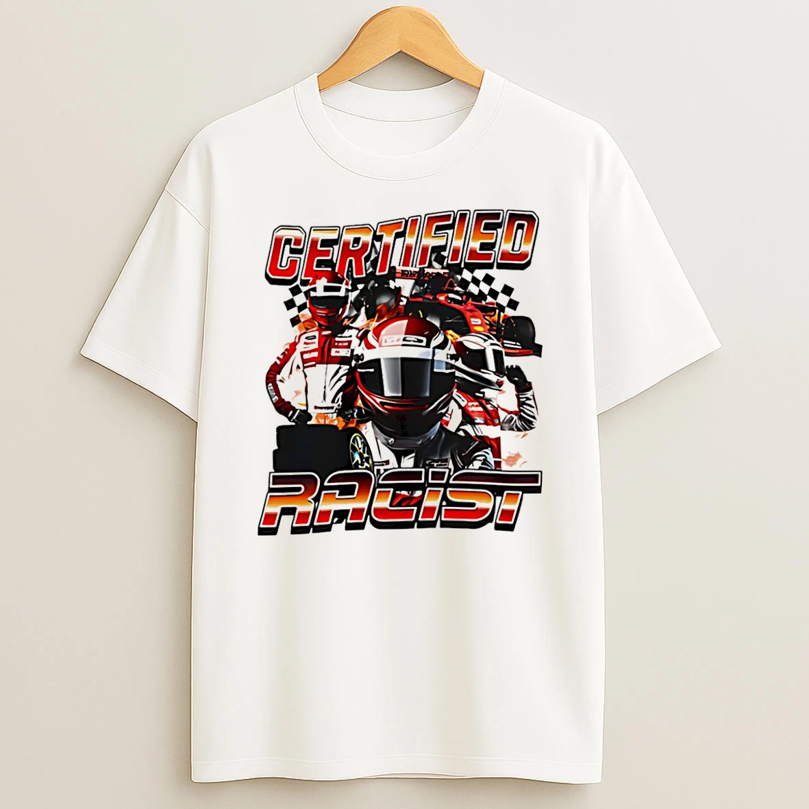 Certified Racist Graphic T Shirt