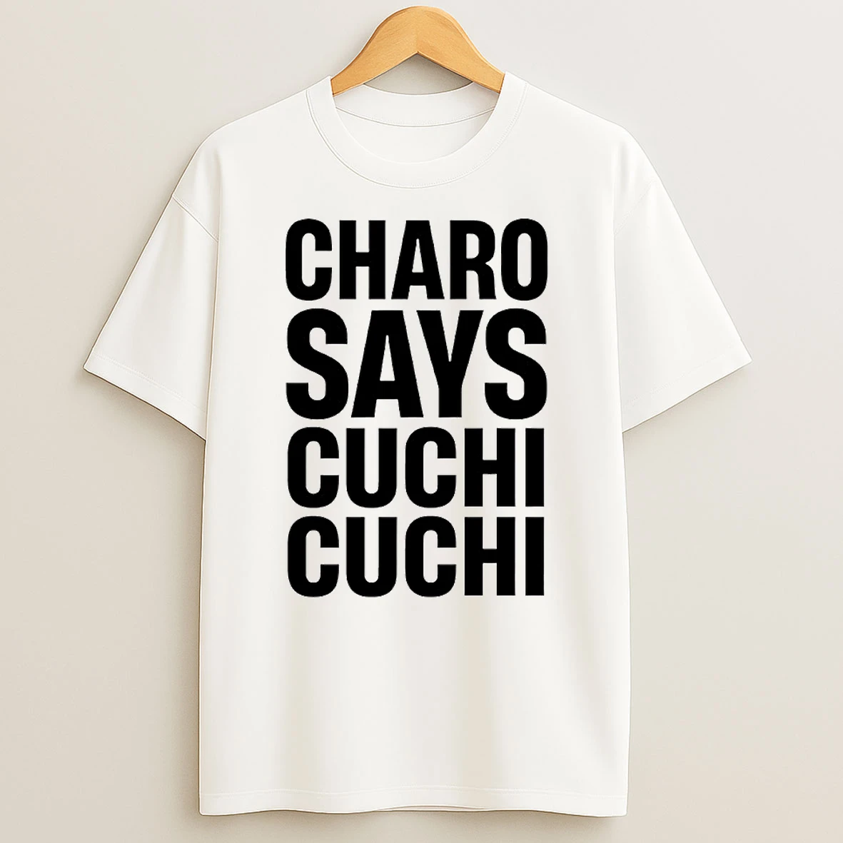 Charo Says Cuchi Cuchi Circle T Shirt
