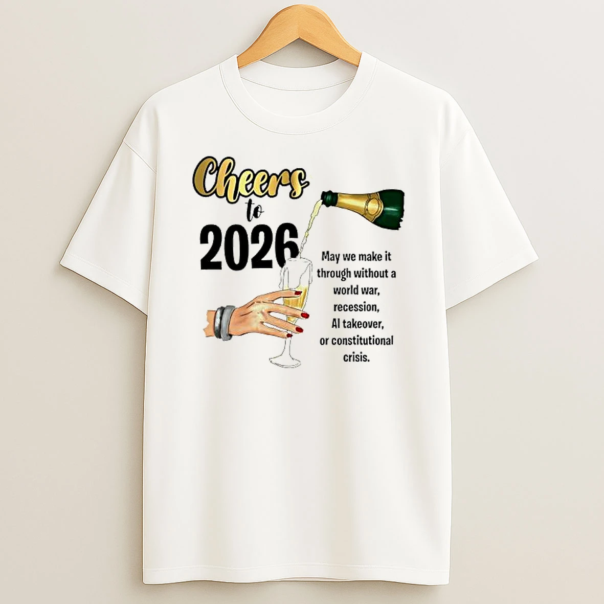 Cheers To 2026 May We Make It T Shirt