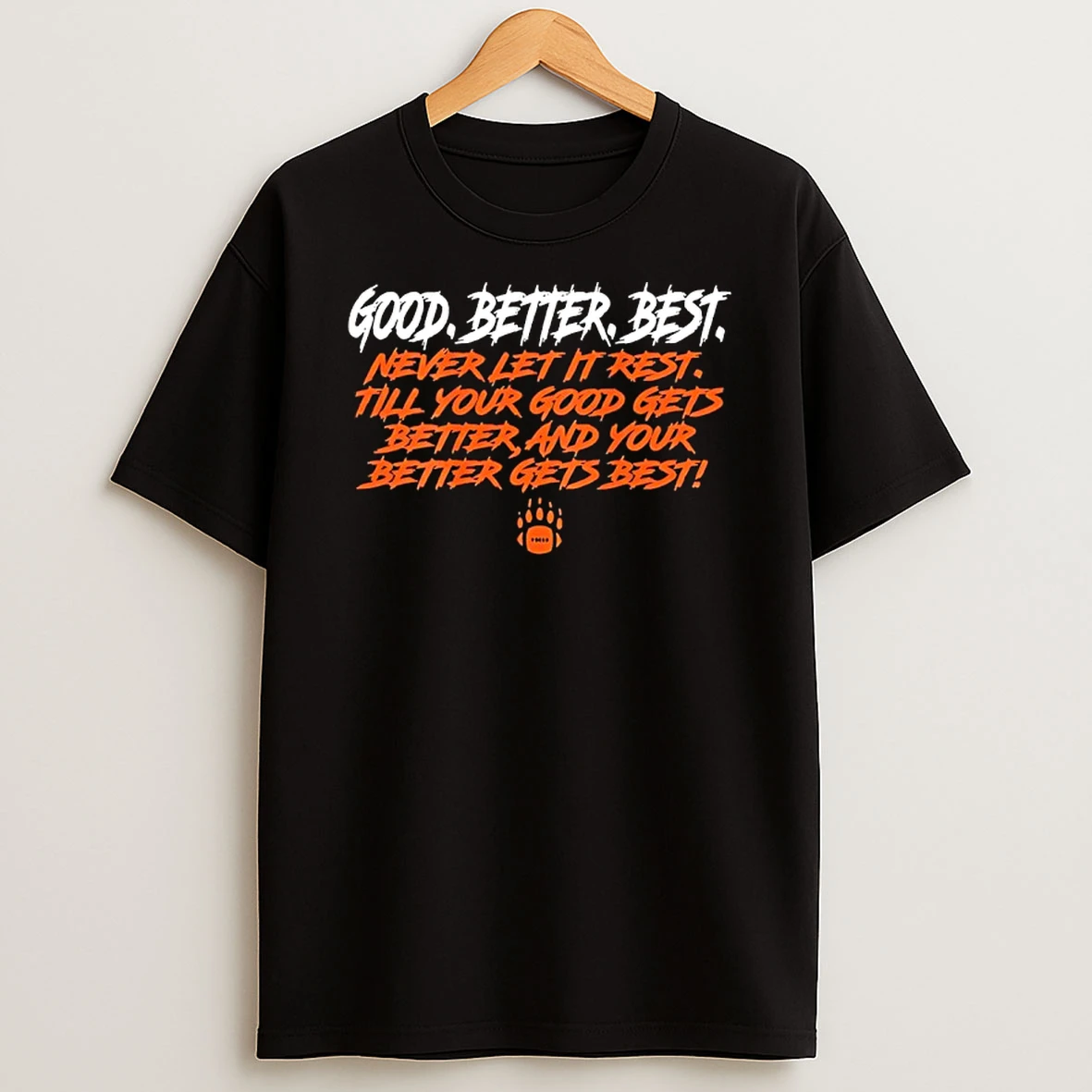 Chicago Bears Bear Down Good Gets Better Better Gets Best T Shirt