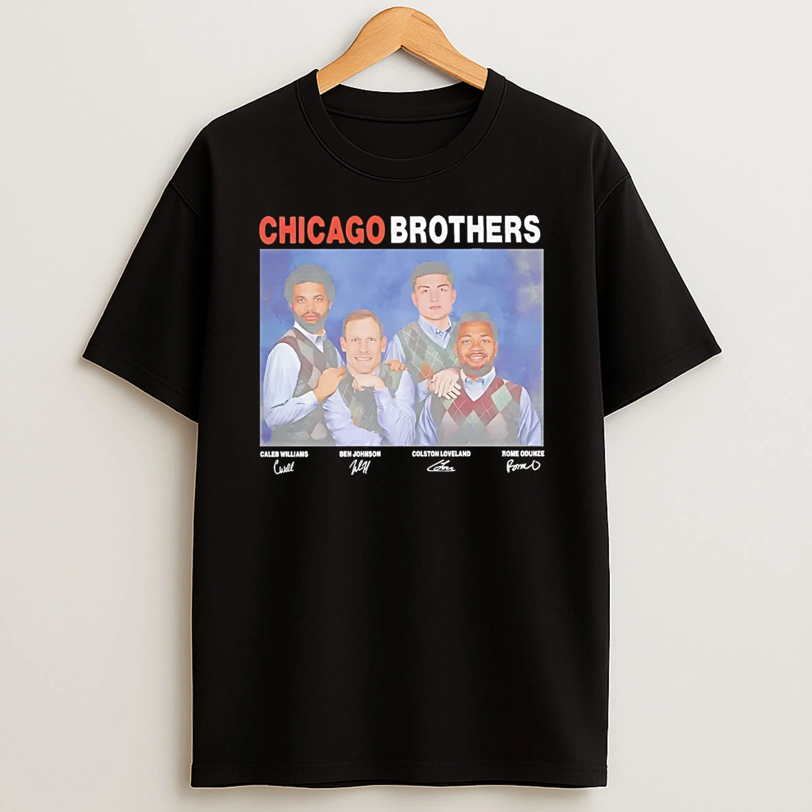 Chicago Bears Step Brothers Caleb Williams Ben Johnson Colston Loveland Rome Odunze T Shirt
