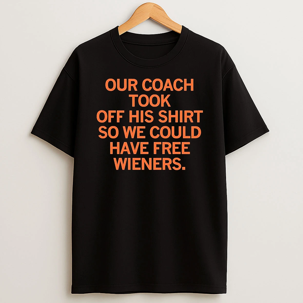 Chicago Bears Our Coach Took Off His So We Could Have Free Wieners T Shirt