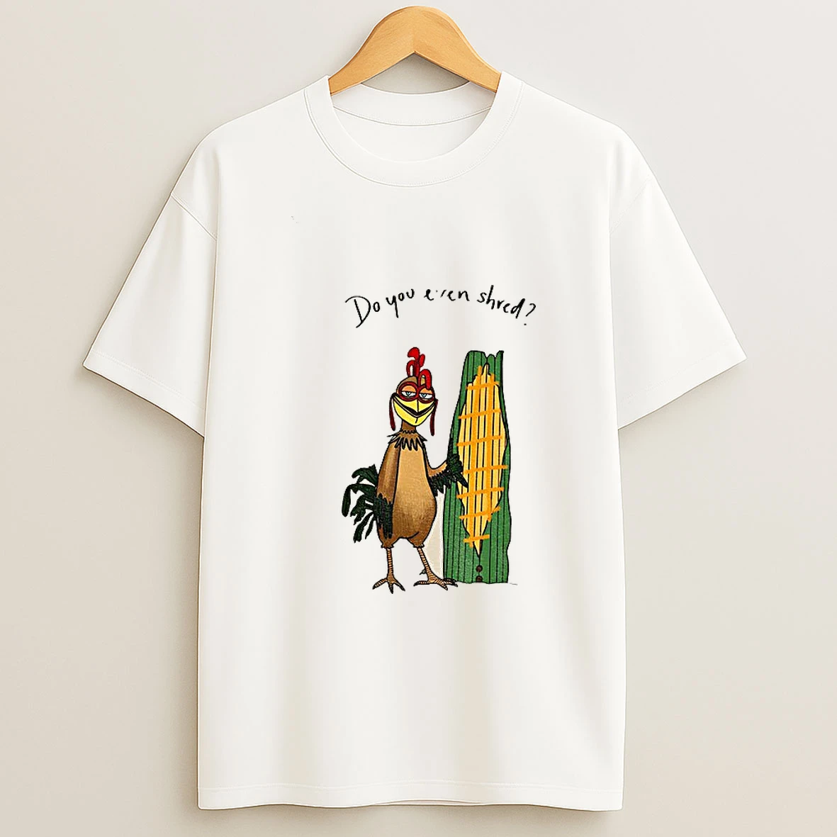 Chicken Joe Surfing Do You Even Shred T Shirt