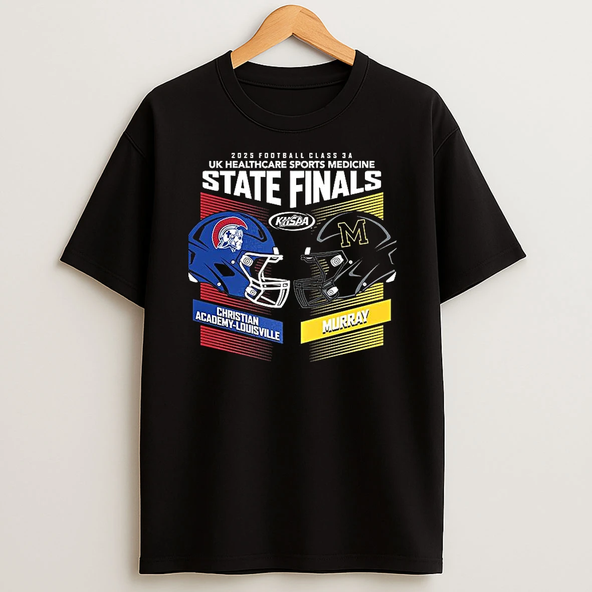 Christian Academy Louisville Vs Murray 2025 Khsaa Football State Championships T Shirt