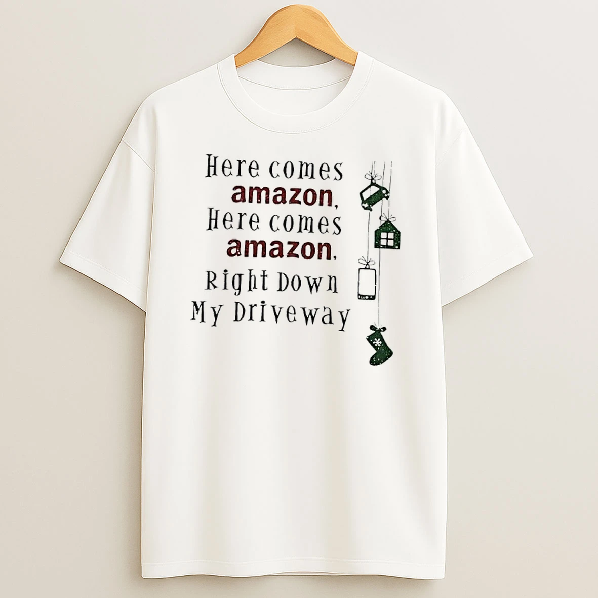 Christmas Here Comes Amazon Right Down My Driveway T Shirt