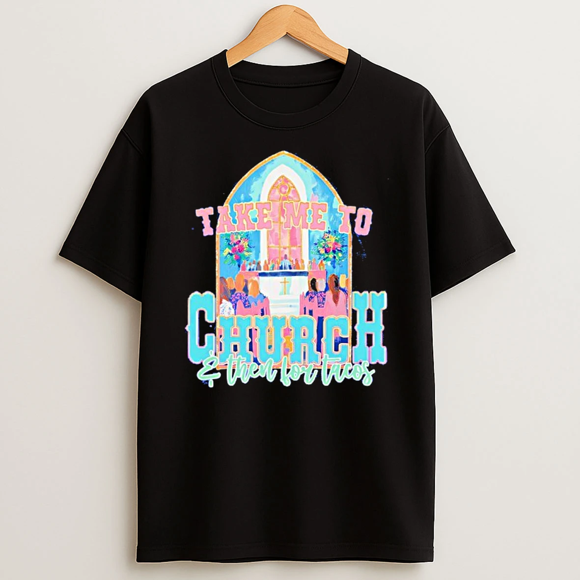 Christmas Take Me To Church And For Tacos T Shirt