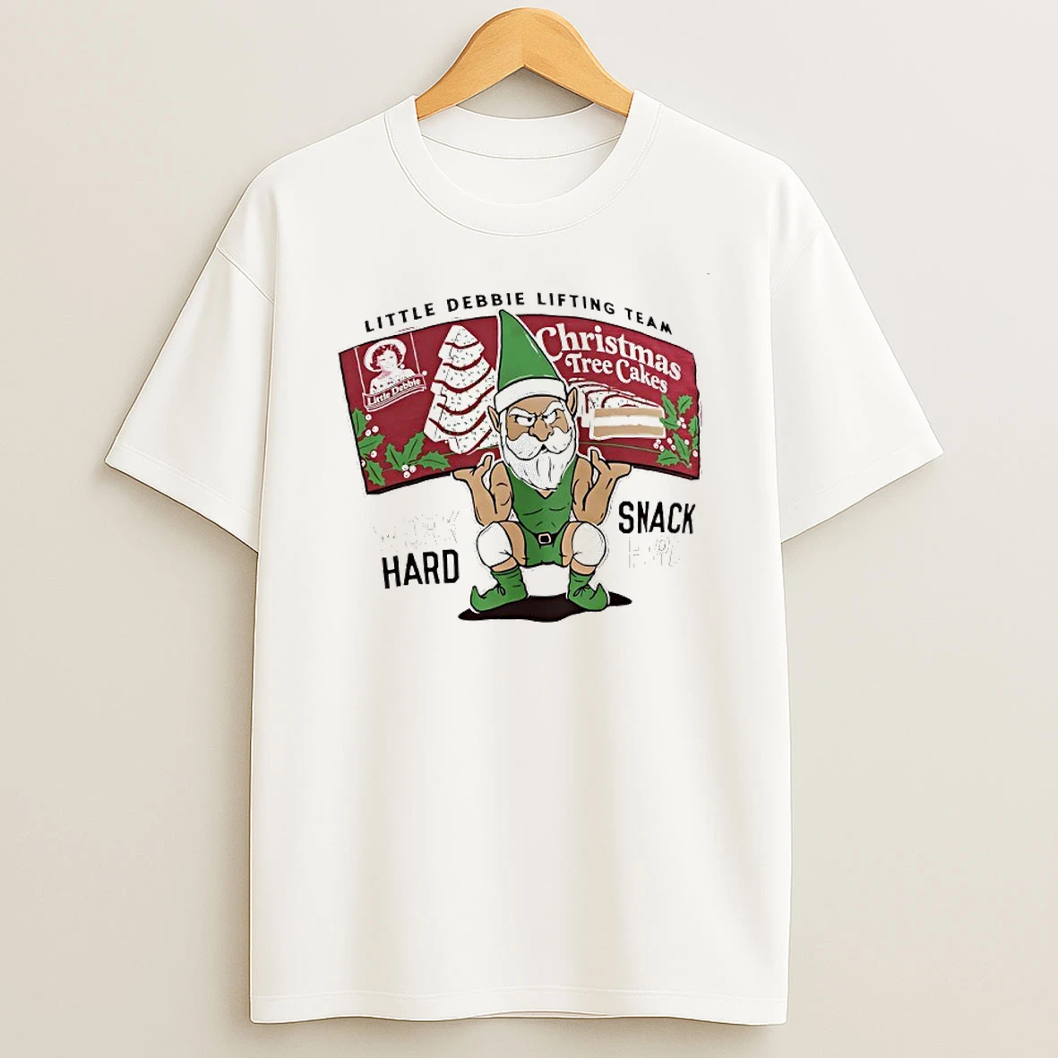Christmas Tree Cake Box Little Debbie Lifting Team Work Hard Snack Hard T Shirt