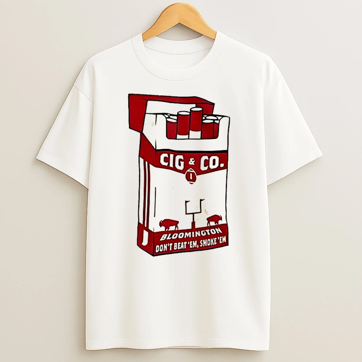 Cig And C Bloomington Dont Beat Em Smoke En Cigarette Pack T Shirt
