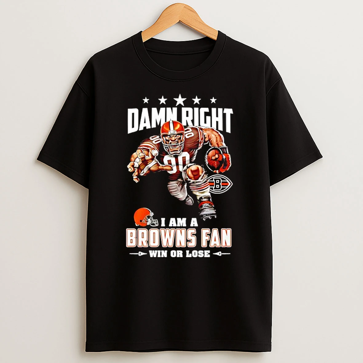 Cleveland Browns Mascot Damn Right I Am A Cowboys Fan Win Or Lose T Shirt