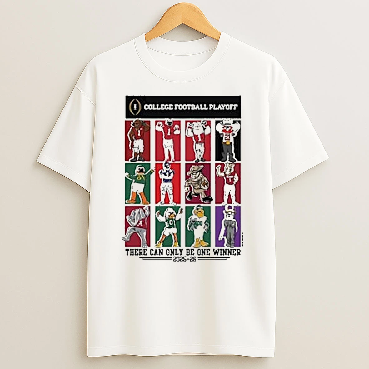 College Football Playoff 12 Team Mascots There Can Only Be One Winner T Shirt