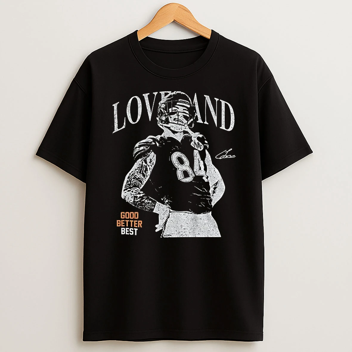 Colston Loveland Chicago Bears Nfl Good Better Best Signature Vintage T Shirt