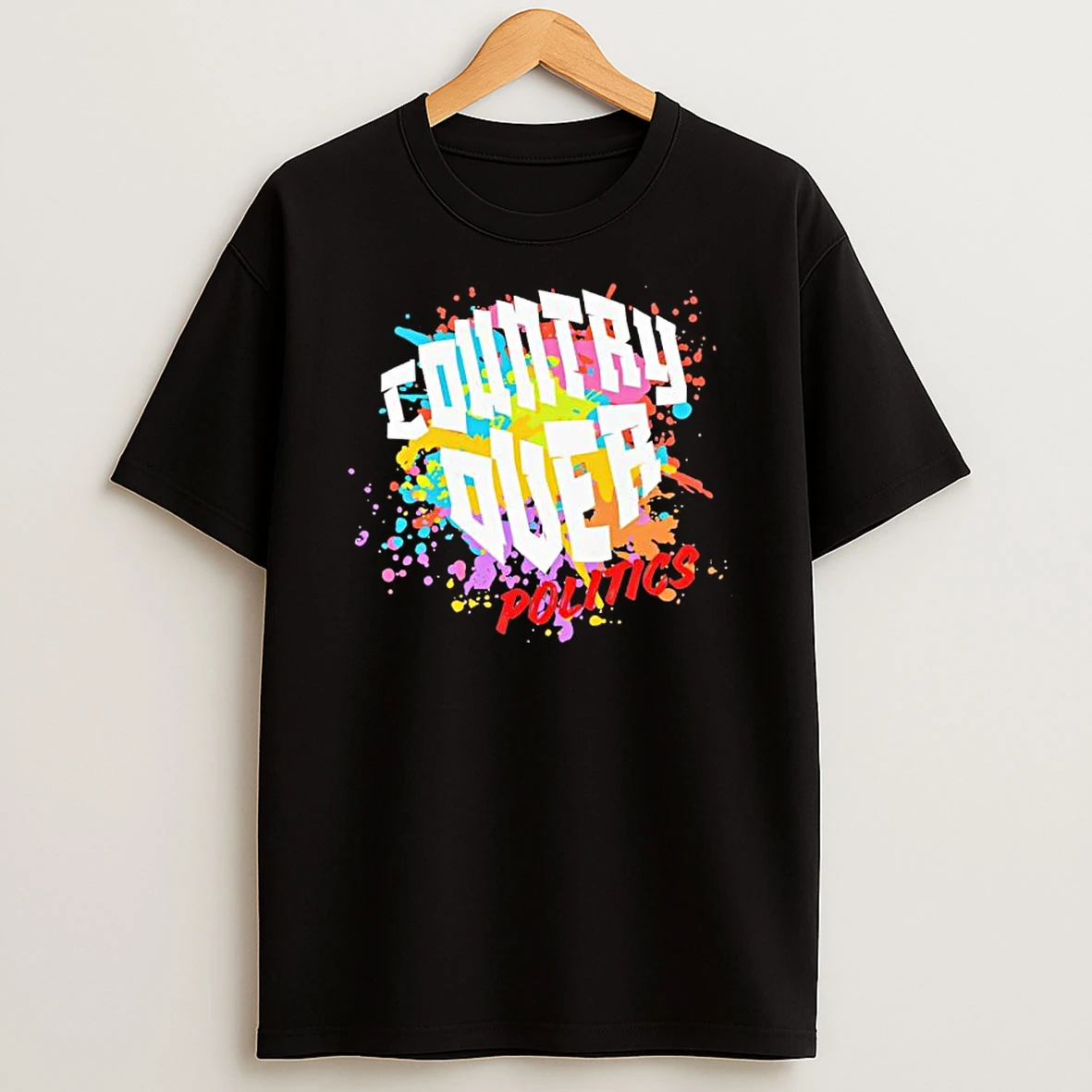 Country Over Politics T Shirt