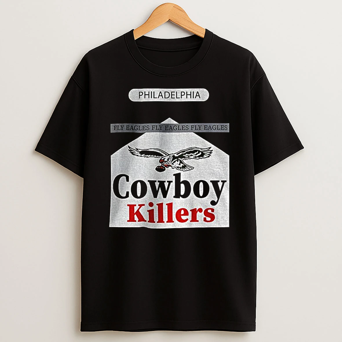 Cowboy Killers Parody Philadelphia Eagles Football Fly Eagles Fly Nfl T Shirt