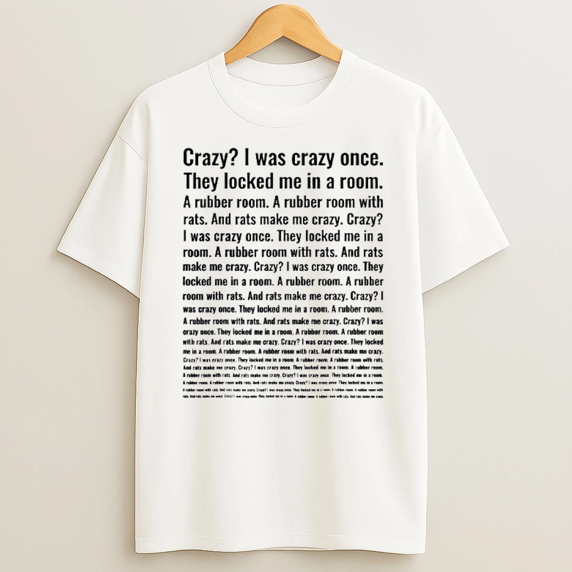 Crazy I Was Crazy Once Funny T Shirt
