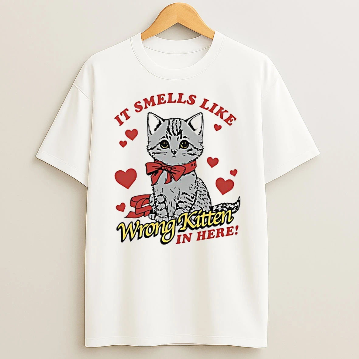 Cute Cat It Smells Like Wrong Kitten In Here For Lover Cat T Shirt