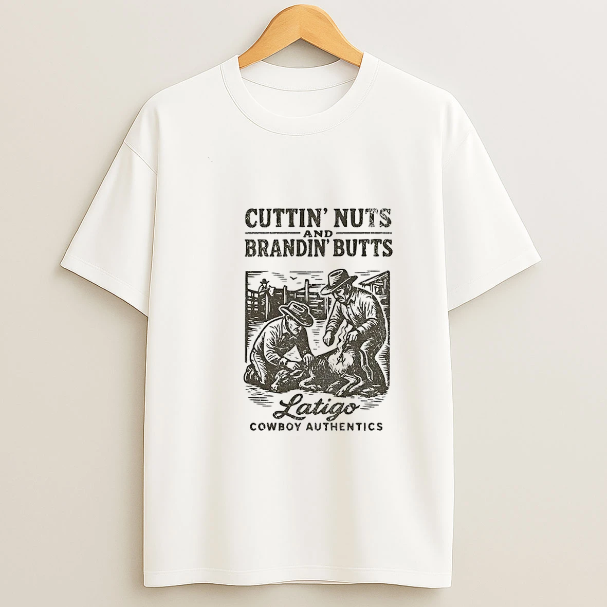 Cuttin Nuts And Brandin Butts Latigo Cowboy Authentics T Shirt