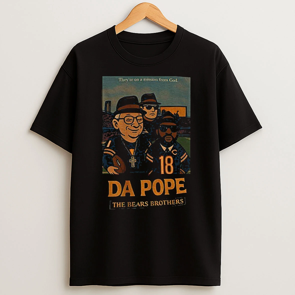 Da Pope And The Bears Brothers Chicago Bears Theyre On A Mission From God T Shirt