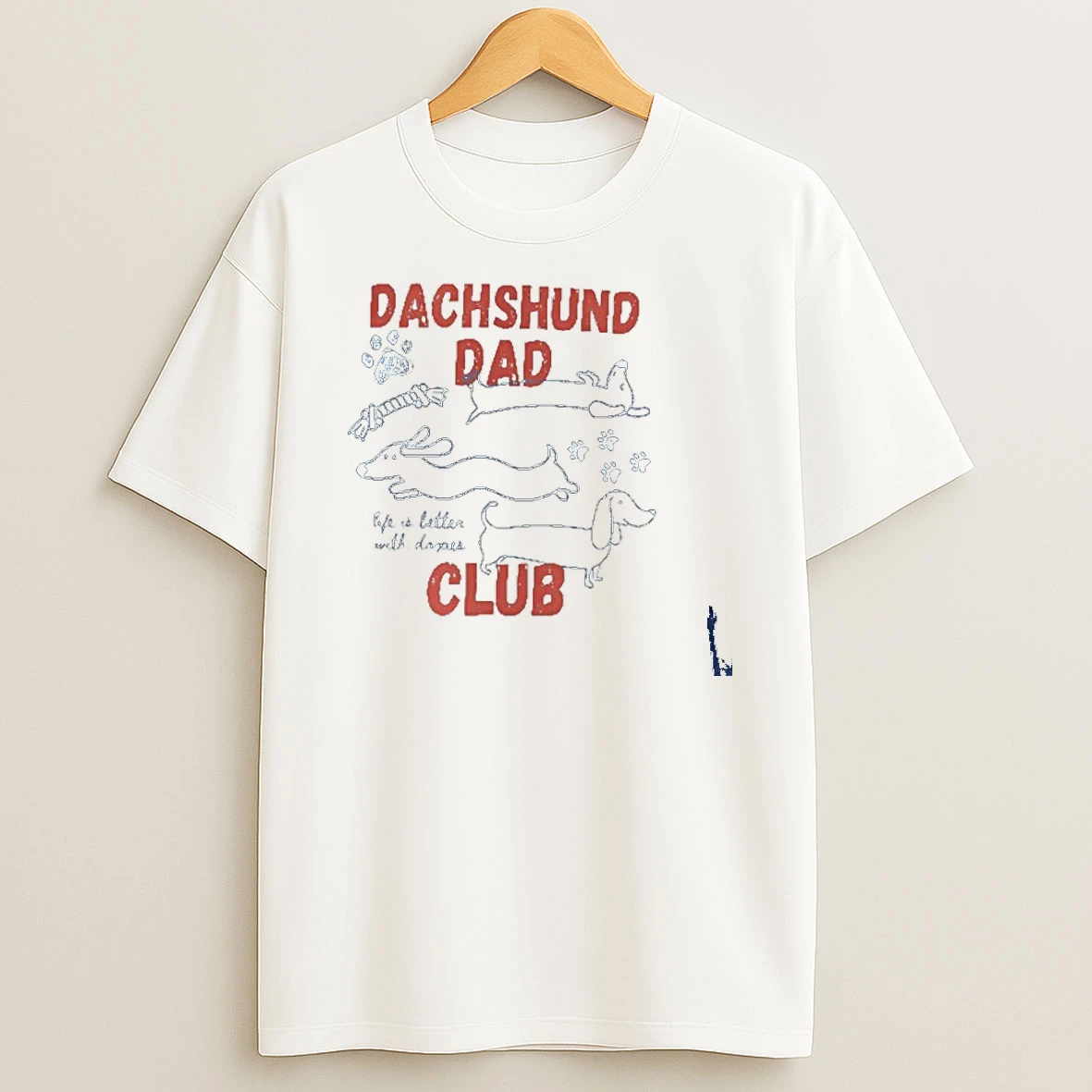 Dachshund Dad Club Life Is Better With Doxies T Shirt