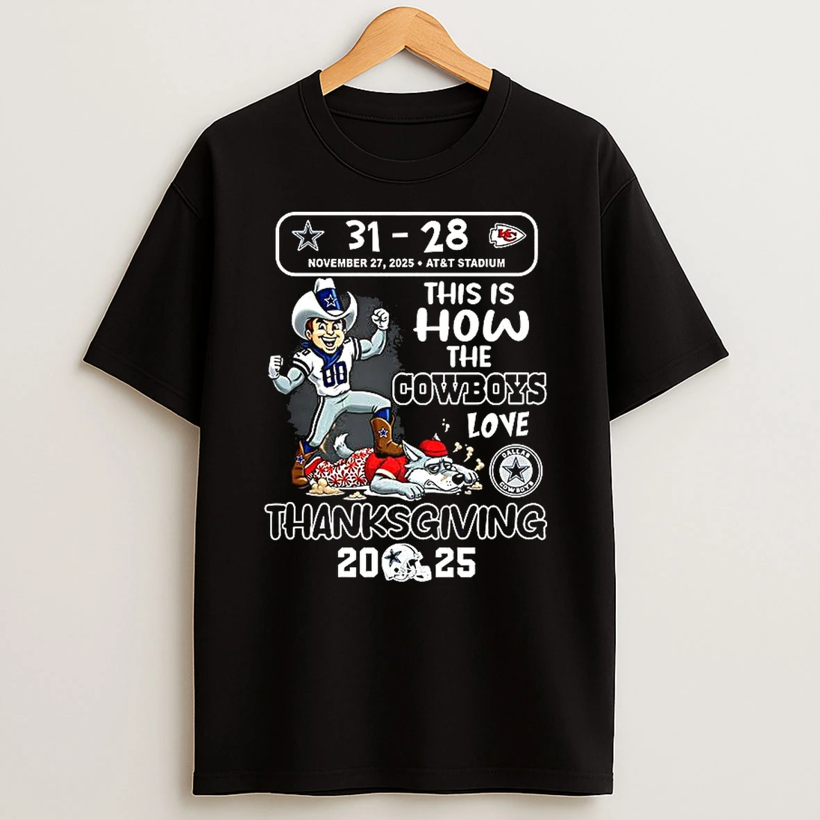 Dallas Cowboys Beat Kansas City Chiefs Nfl Thanksgiving 2025 This Is How The Cowboys Love T Shirt