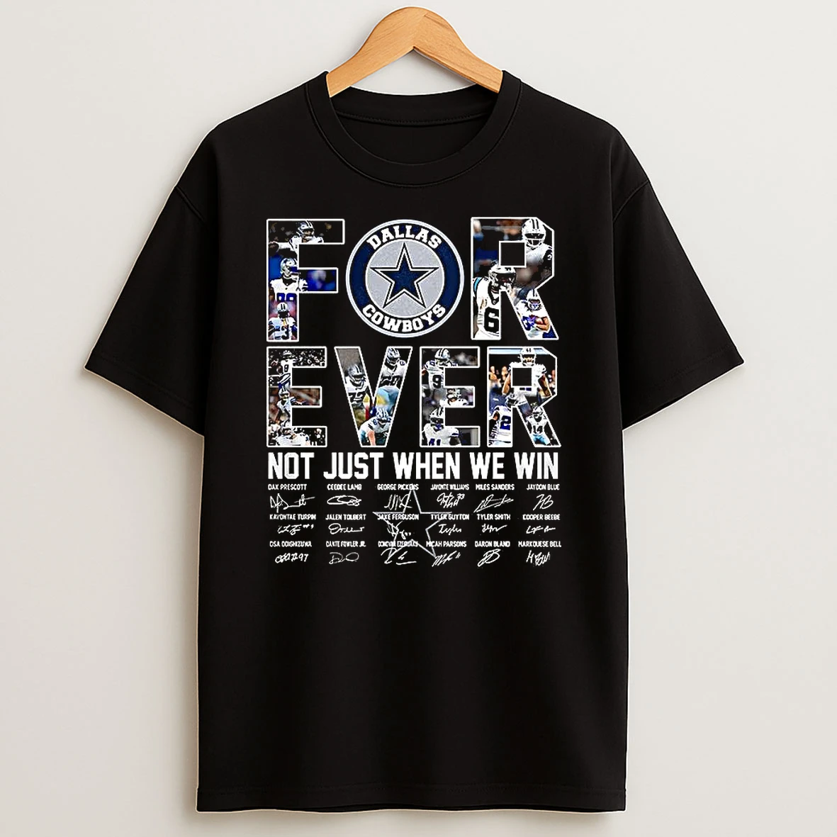 Dallas Cowboys Forever Not Just When We Win Player Collage Name Signature T Shirt