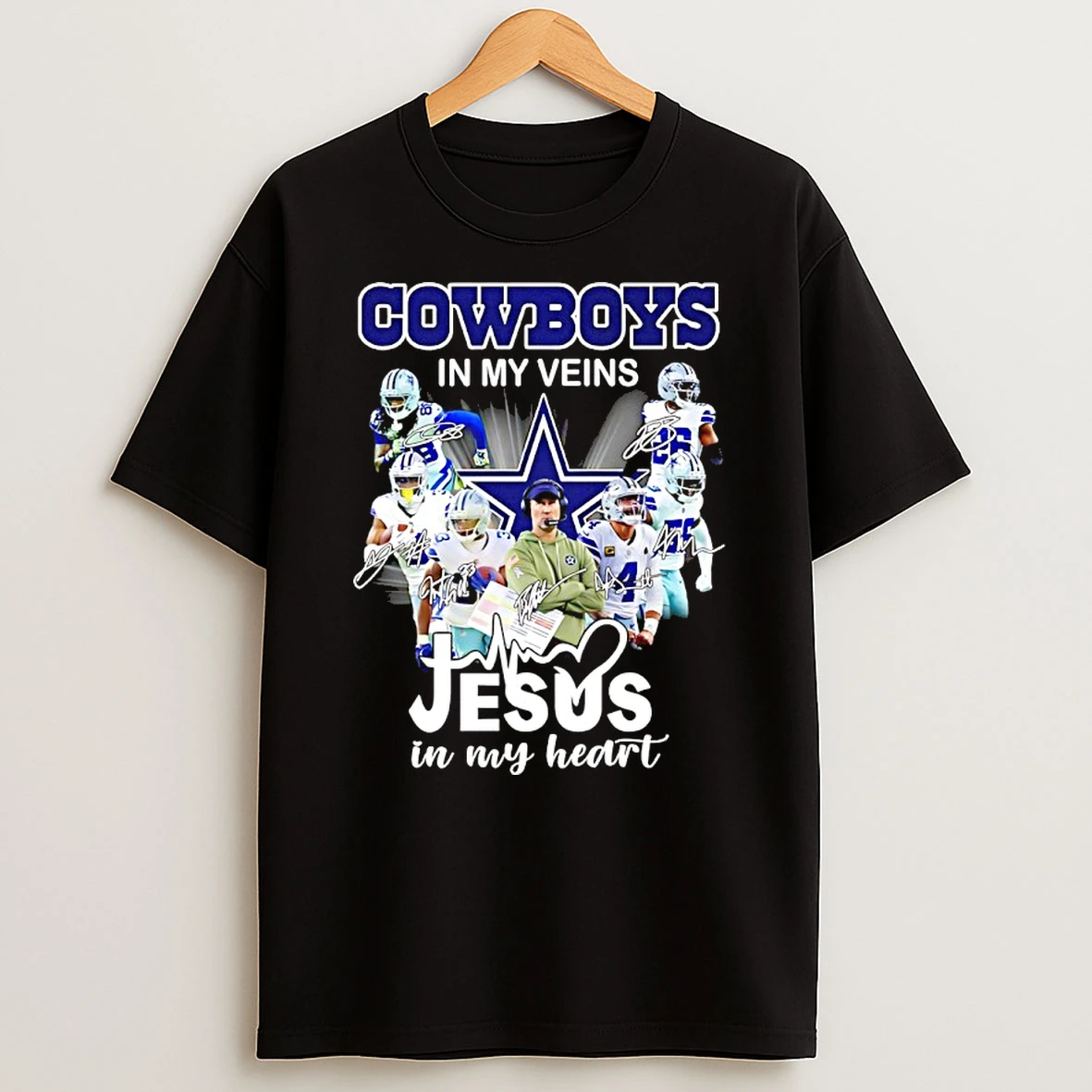 Dallas Cowboys In My Veins Jesus In My Heart Player Signatures T Shirt