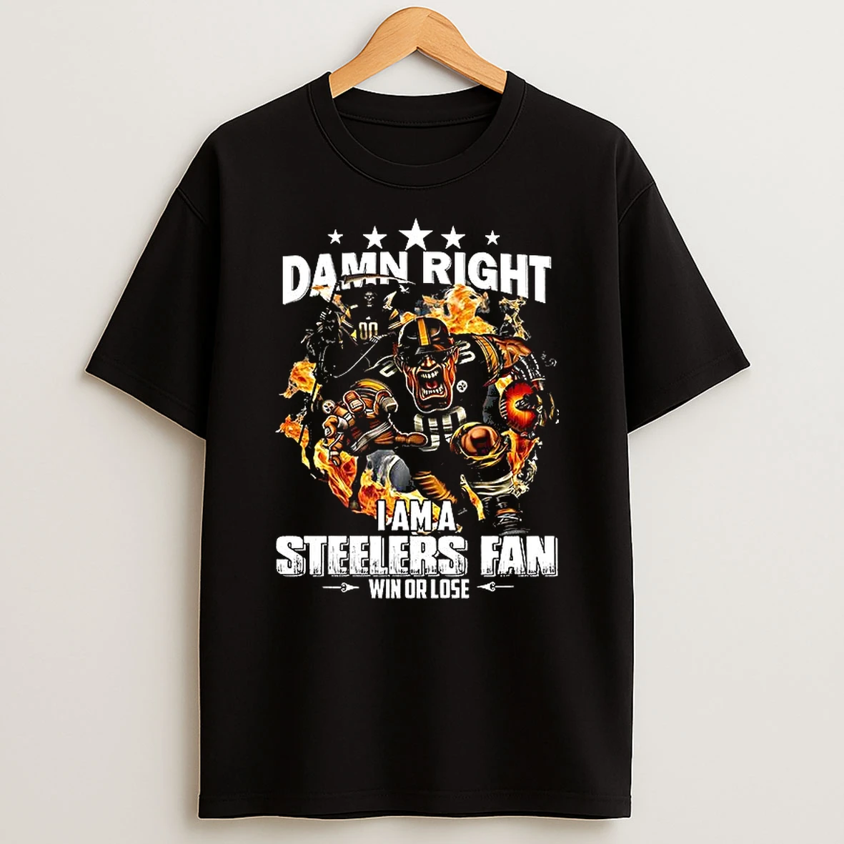 Damn Right I Am A Steelers Fan Win Or Lose Mascot T Shirt