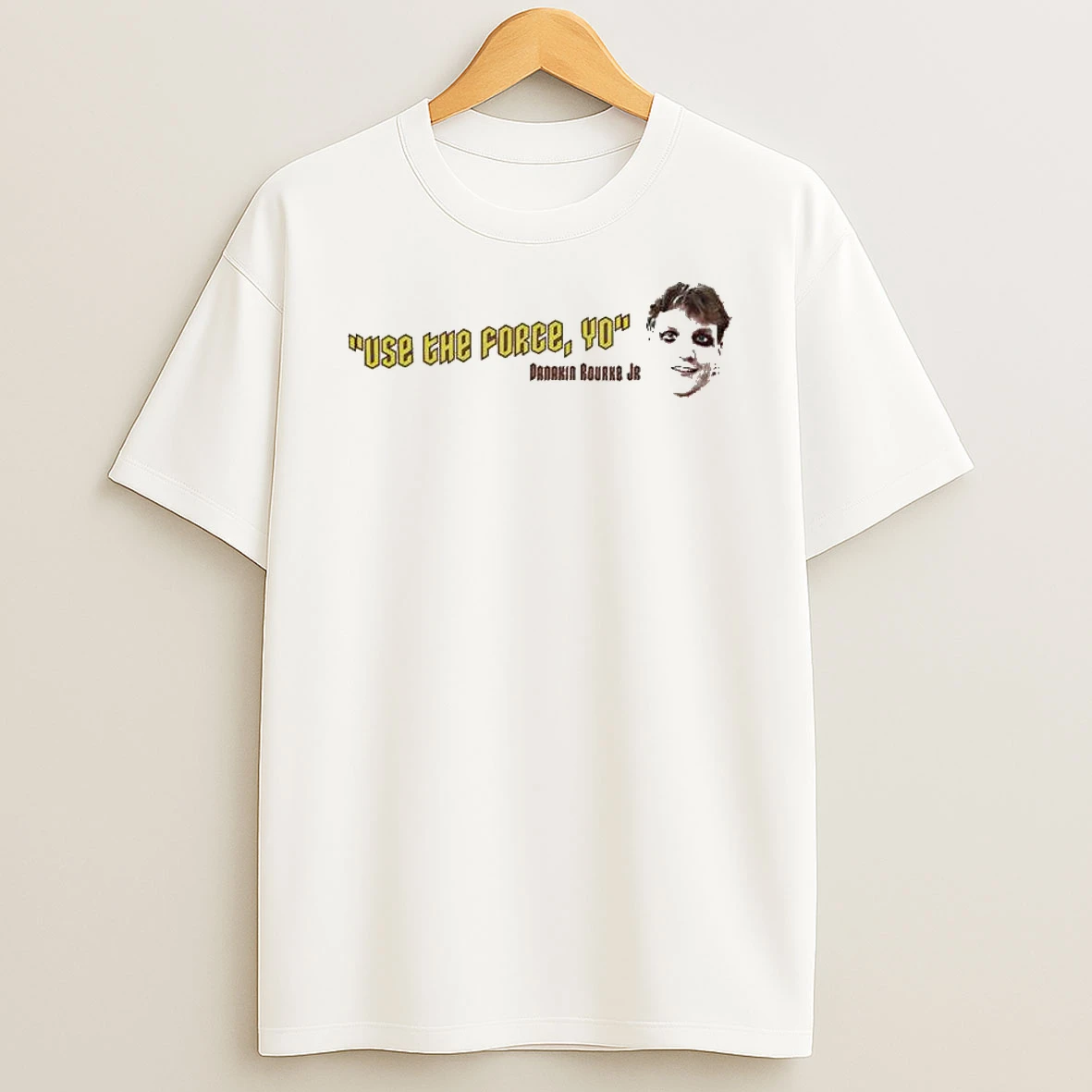 Danakin Rourke Jr Use The Force Yo T Shirt