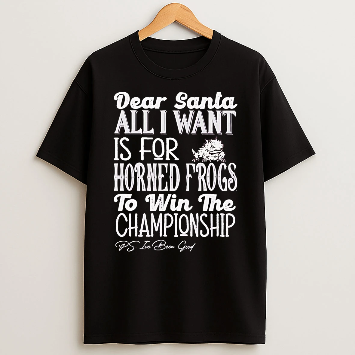 Dead Santa All I Want Is For The Tcu Horned Frogs To Win The Championship T Shirt